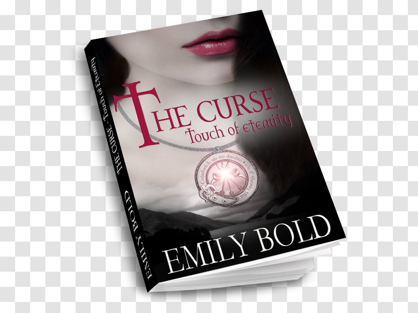 The Curse: Touch Of Eternity Vanoras Fluch (The Curse, Band 1): Curse Series Book - Lip - Scotland Transparent PNG