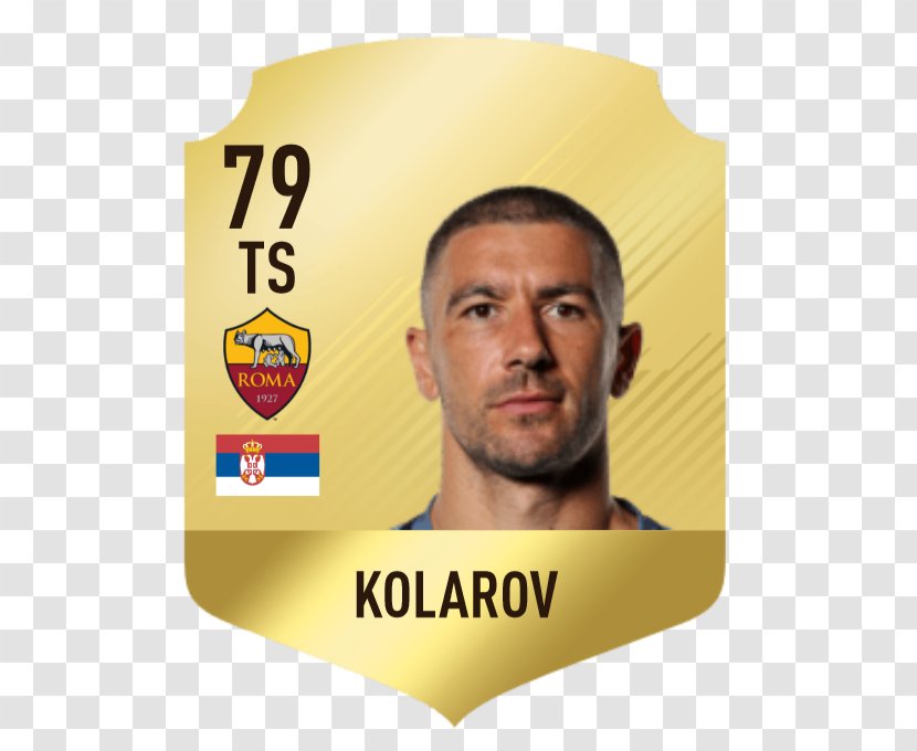 Aleksandar Kolarov A.S. Roma Serie A FIFA 18 17 - Francesco Totti Transparent PNG