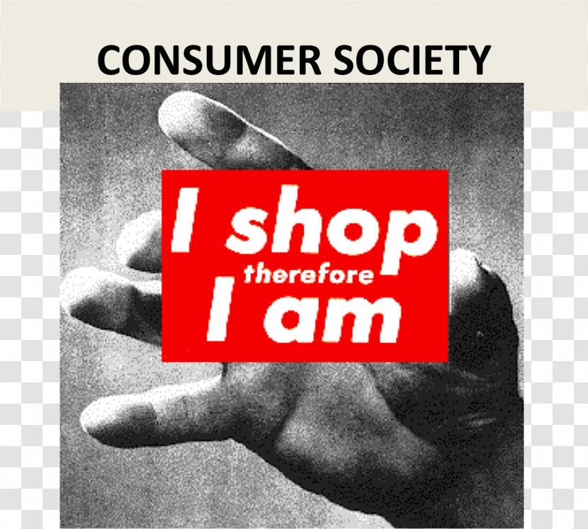 Untitled (I Shop Therefore I Am) Artist We Won't Play Nature To Your Culture Conceptual Art - Snout - Coment Transparent PNG