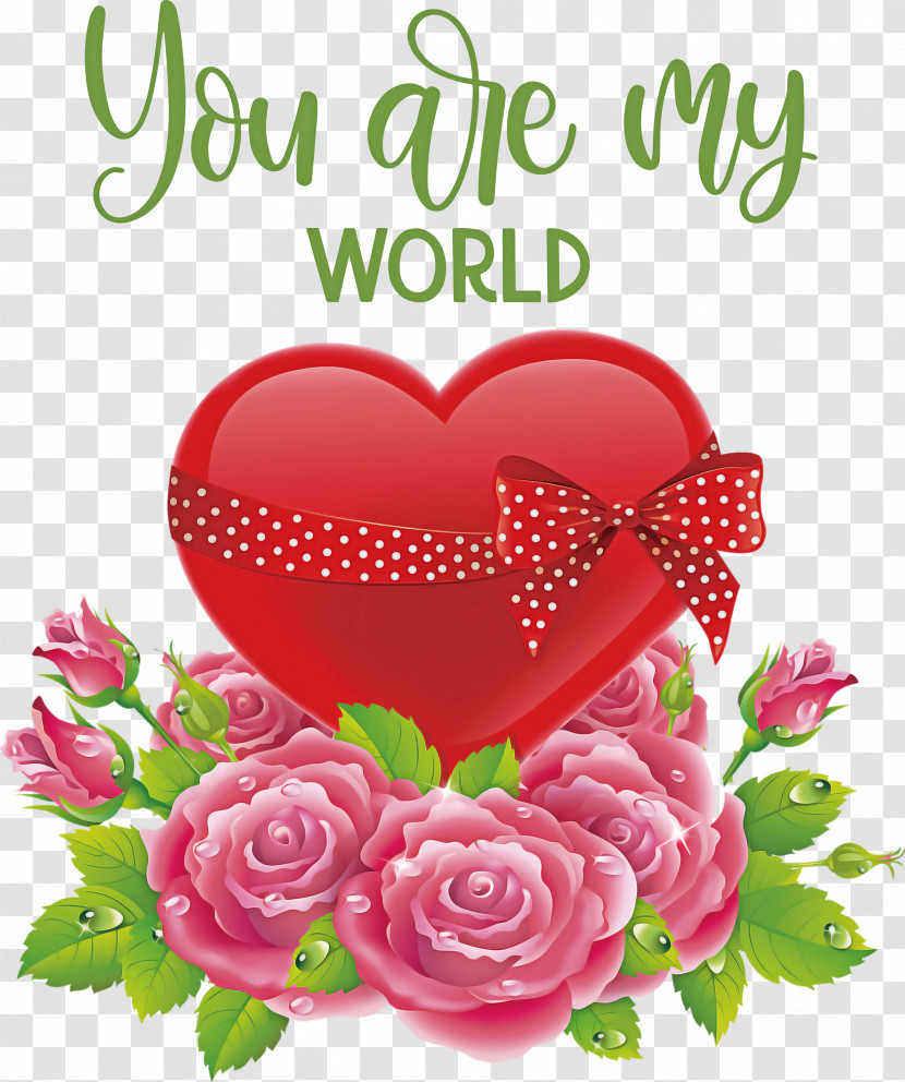 You Are My World Valentine Valentines Transparent PNG