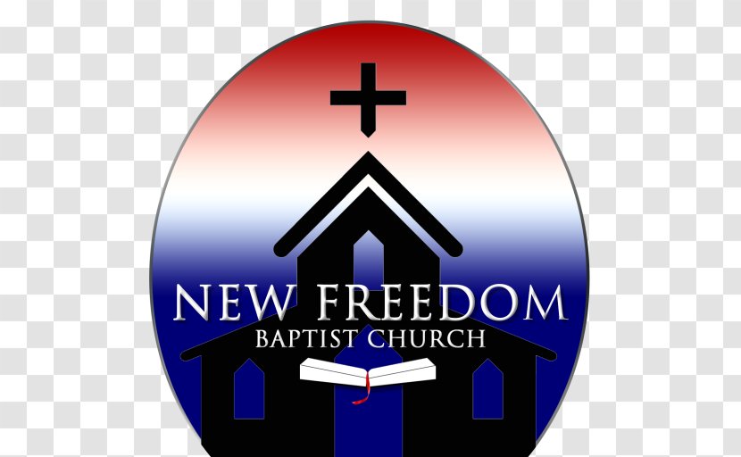 New Freedom Baptist Church Bible God Glossolalia Doubt - Fear Transparent PNG