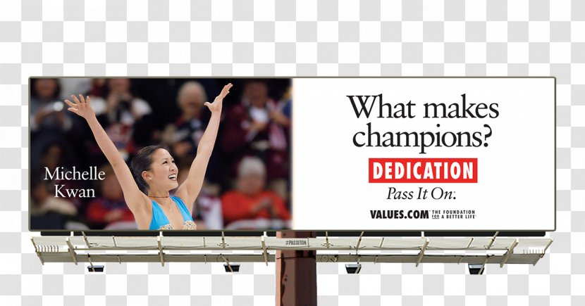 Display Advertising Billboard The Foundation For A Better Life Quotation - Michelle Kwan - Dedication Transparent PNG