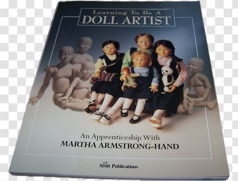 Learning To Be A Doll Artist: An Apprenticeship With Martha Armstrong-Hand School - Poster Transparent PNG