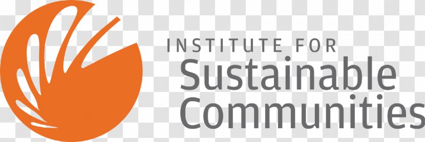 Institute For Sustainable Communities Sustainability Community Management Organization - Leadership Transparent PNG