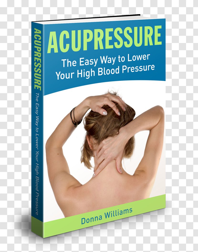 Neck Pain Acupressure Back Management - Hypertension - Blood Pressure Transparent PNG