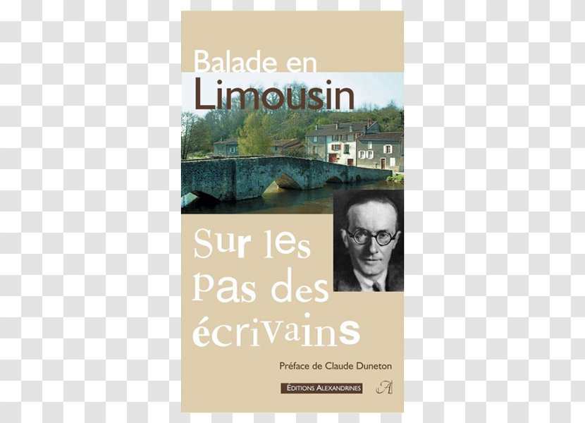 Claude Duneton Writer Book Limoges Pays D'Uzerche: Rayonnement D'une Ville-paysage - France - Pierre Joseph Transparent PNG