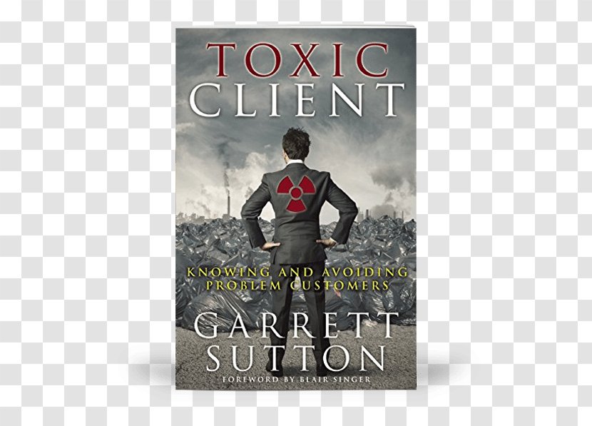 Toxic Client: Knowing And Avoiding Problem Customers Amazon.com Book - Amazon Kindle - Active Listening Transparent PNG
