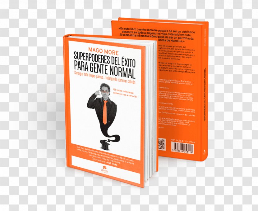 Superpoderes Del éxito Para Gente Normal : Consigue Todo Lo Que Quieras-- Trabajando Como Un Cabrón Superpower Book Person Empresa - Rick Moranis Transparent PNG
