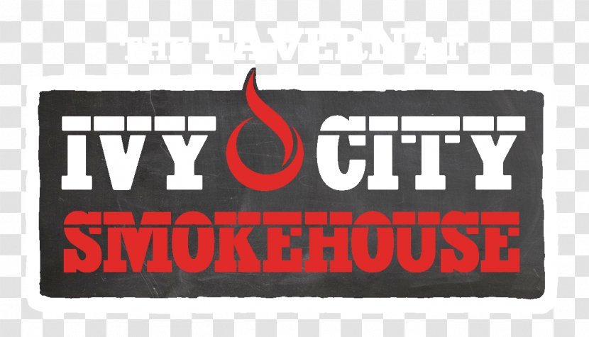 Ivy City Smokehouse Chophouse Restaurant Okie Street Northeast Food - Signage Transparent PNG