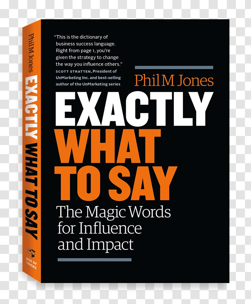 Exactly What To Say: The Magic Words For Influence And Impact Amazon.com Where Start: Practical Guide Bringing Your BIG Idea Life Audible Book Transparent PNG