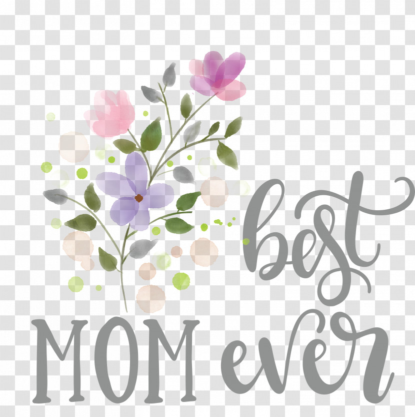 Mothers Day Best Mom Ever Mothers Day Quote Transparent PNG