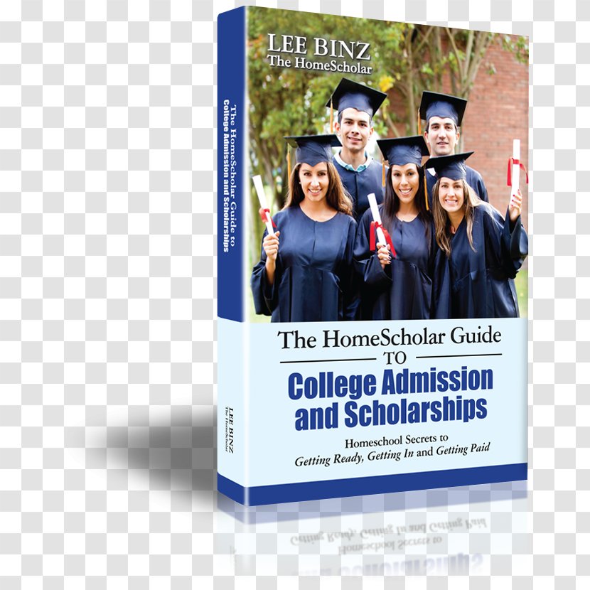 The Homescholar Guide To College Admission And Scholarships: Homeschool Secrets Getting Ready, In Paid Homeschooling SAT - Sat - School Transparent PNG
