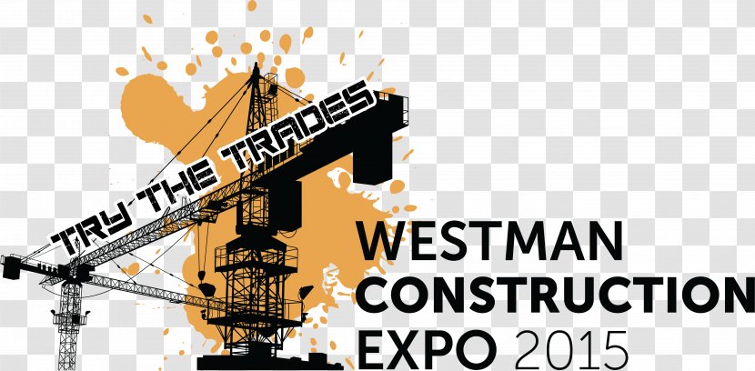 West-Man Construction CONSTRUCTION CAREER EXPO Architectural Engineering Building Poster - Brandon Transparent PNG