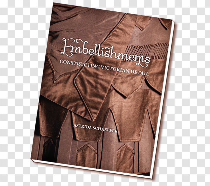 Embellishments: Constructing Victorian Detail Sewing Clothing Nineteenth-century Fashion In - Craft - Freddy Mercury Transparent PNG