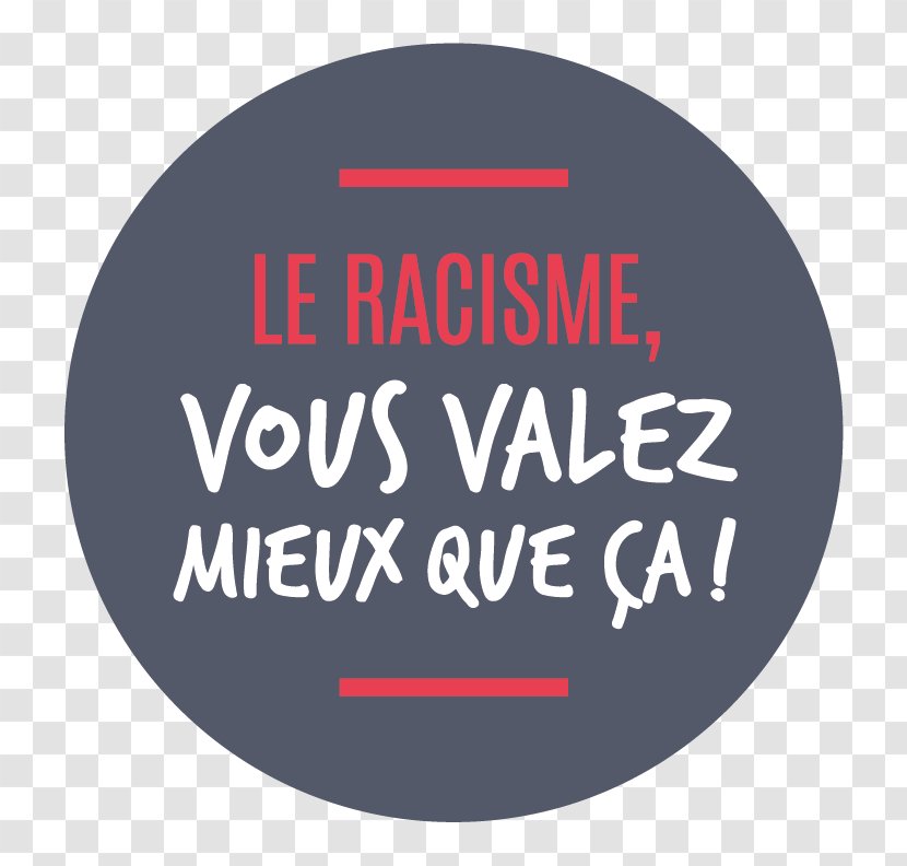 Mouvement Contre Le Racisme, L’Antisémitisme Et La Xénophobie International Day For The Elimination Of Racial Discrimination - Brand - Campagne Transparent PNG