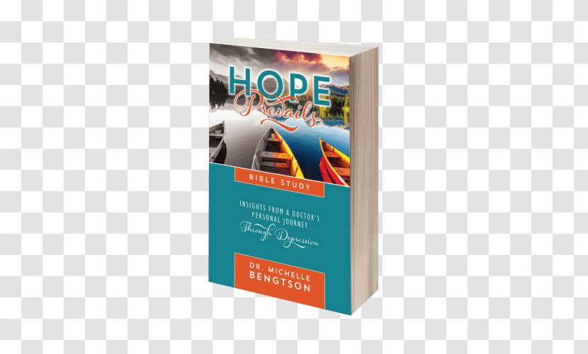 Hope Prevails: Insights From A Doctor's Personal Journey Through Depression Prevails Bible Study Book Religion Transparent PNG