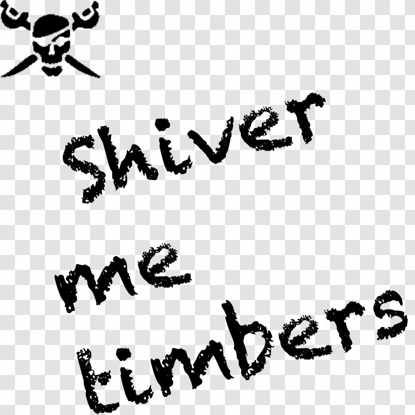 Numbers Shiver My Timbers Piracy Calligraphy - Monochrome Photography Transparent PNG