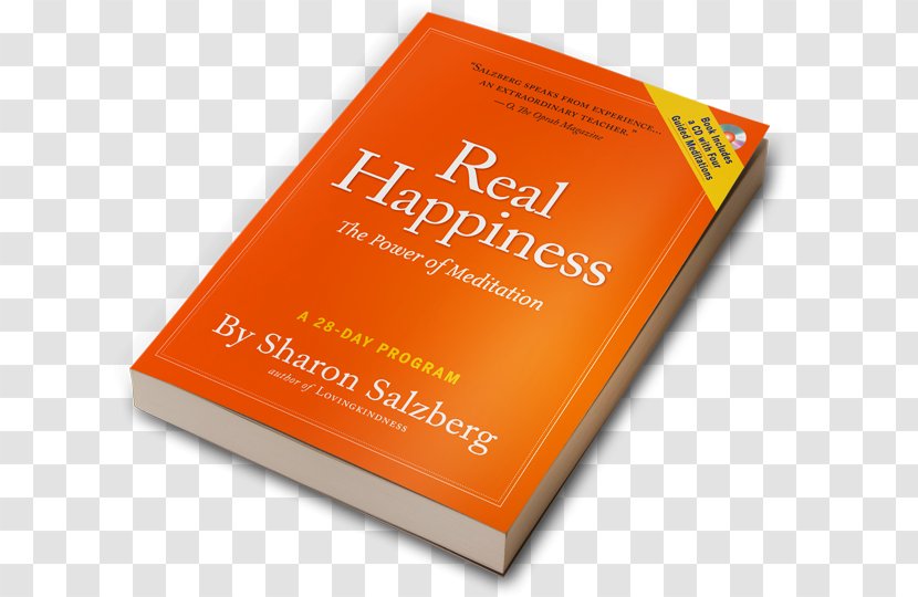 Real Happiness - Text - Enhanced Ebook Edition: The Power Of Meditation: A 28-Day Program Buddhist Meditation Insight Society Mindfulness In WorkplacesBuddhism Transparent PNG