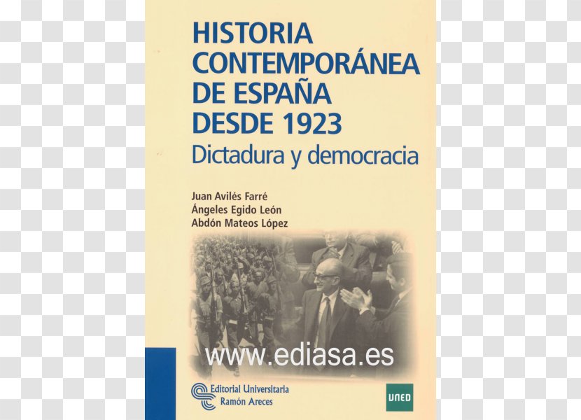 Historia Contemporánea De España Desde 1923: Dictadura Y Democracia Moderna (1469-1665) Spain Democracy Mejor Manolo - Español Transparent PNG