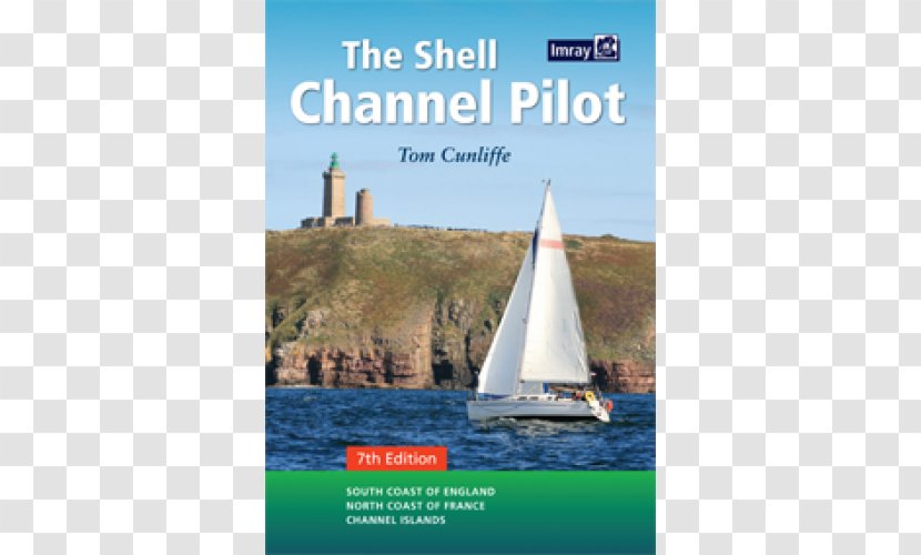 The Shell Channel Pilot: South Coast Of England & North France Islands Book - Water Transportation Transparent PNG