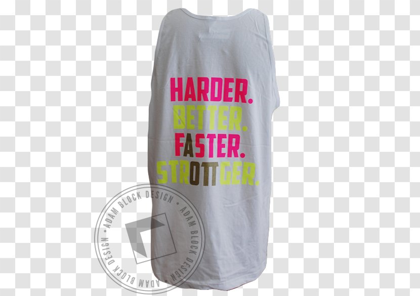 T-shirt Outerwear Sleeveless Shirt - Harder Better Faster Stronger Transparent PNG