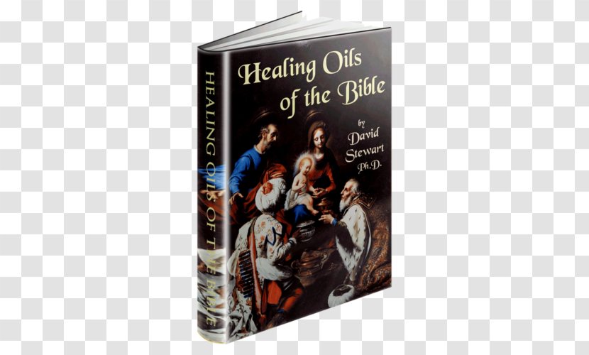 Healing Oils Of The Bible A Biblical Perspective On Essential - Oil Transparent PNG