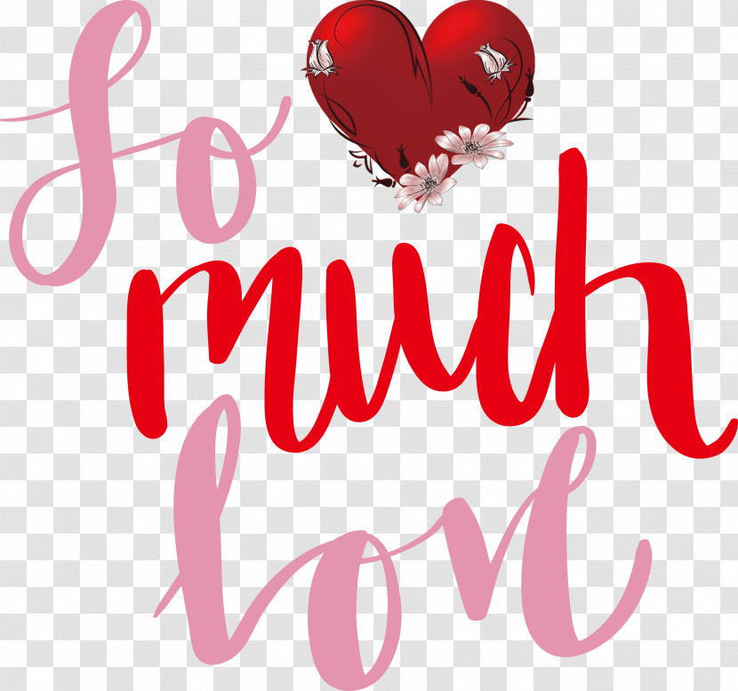 So Much Love Valentines Day Valentine Transparent PNG