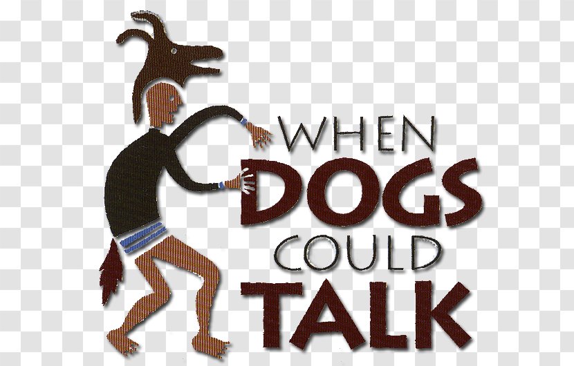 Logo When Dogs Could Talk Font Human Behavior - Recreation - Mountains Calling My Name Transparent PNG