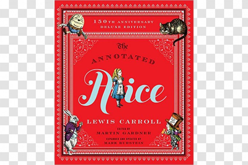The Annotated Alice Alice's Adventures In Wonderland And Through Looking-Glass Hardcover - Book Transparent PNG
