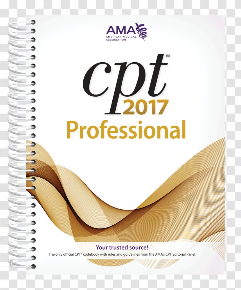 CPT 2017 Professional Edition Current Procedural Terminology 2016 Cpt 2003 American Medical Association - Amazoncom - Procedure Transparent PNG