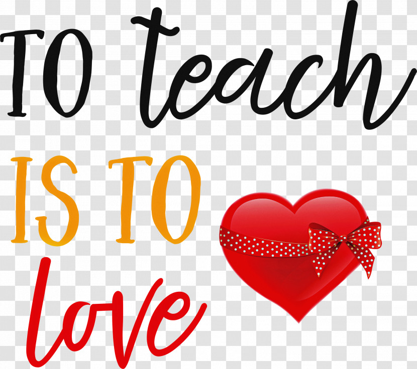 To Teach Is To Love Valentines Day Valentine Transparent PNG