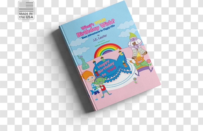 What's Your Birthday Wish? More Adventures In Gigglyville Book Transparent PNG