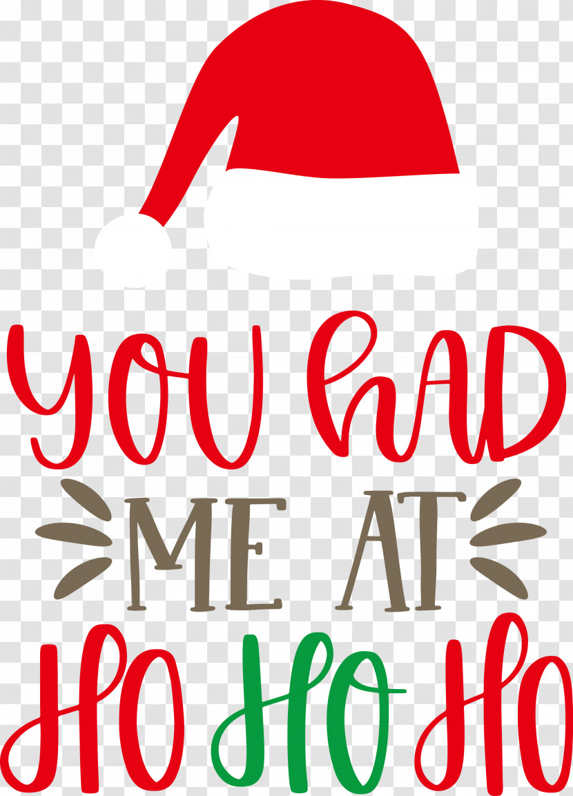 You Had Me At Ho Ho Ho HO HO HO Transparent PNG