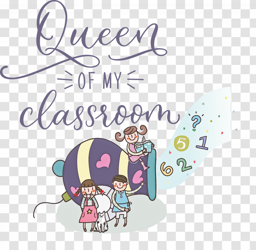 QUEEN OF MY CLASSROOM Classroom School Transparent PNG