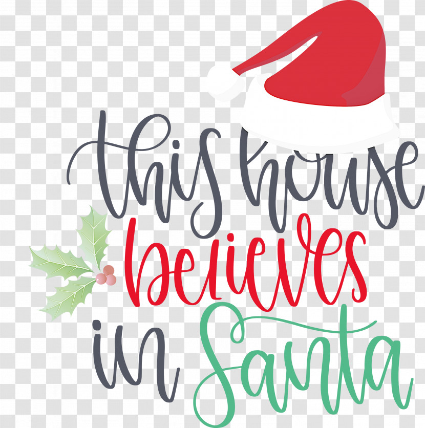 This House Believes In Santa Santa Transparent PNG