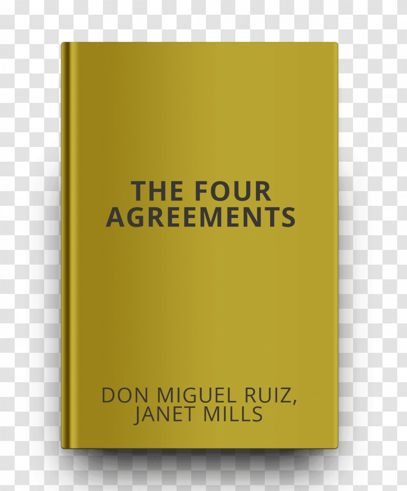 The Four Agreements: A Practical Guide To Personal Freedom Hiljainen Amerikkalainen Essay Total Money Makeover: Proven Plan For Financial Fitness Book - Grit Transparent PNG