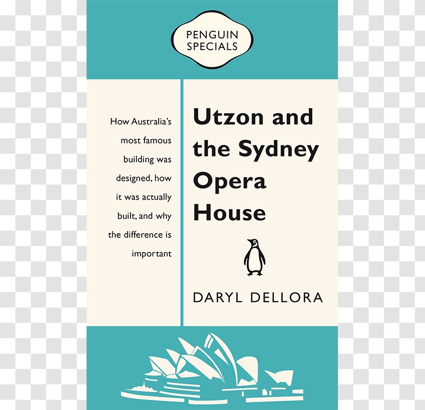 Utzon And The Sydney Opera House: Penguin Special Michael Kirby: Law, Love Life Ellis Laws: New Pavilions - Book Transparent PNG