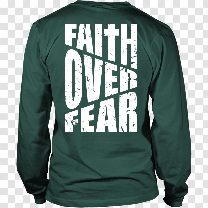 T-shirt Hoodie Sleeve Sweater Bluza - Faith Over Fear Transparent PNG
