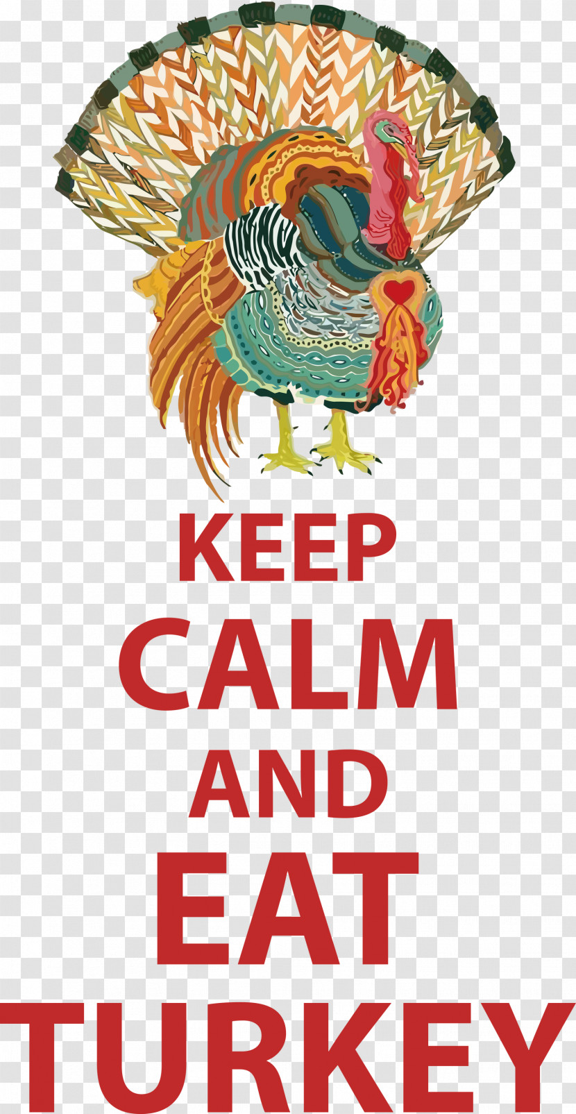 Eat Turkey Keep Calm Thanksgiving Transparent PNG