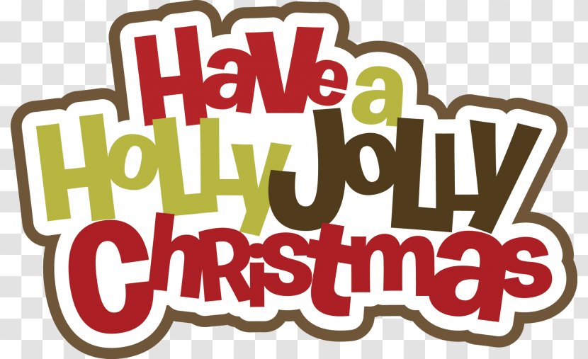 Santa Claus A Holly Jolly Christmas Clip Art - Brand Transparent PNG