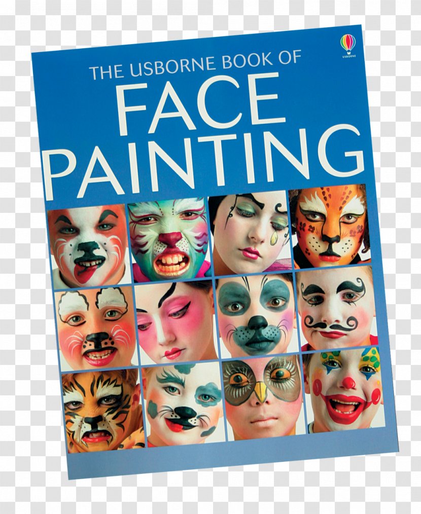 The Usborne Book Of Face Painting Art Snazaroo - Gurn - Watercolor Books Transparent PNG