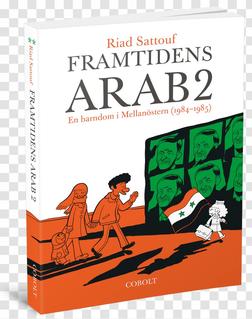 The Arab Of Future 2: A Childhood In Middle East, 1984-1985: Graphic Memoir 3: Volume 1985-1987 - Novel - Circumcision Years: MidBook Transparent PNG