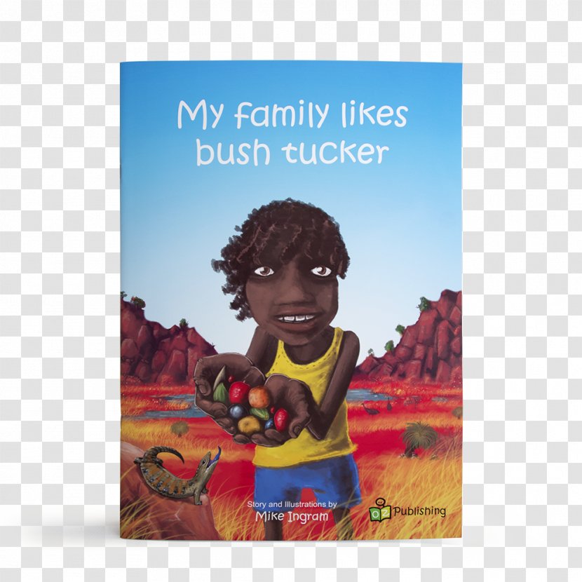 Australian Cuisine My Family Likes Bush Tucker Indigenous Australians Food - Text - Book Transparent PNG