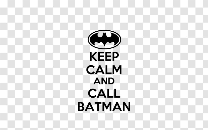 Batman T-shirt Keep Calm And Carry On Superman Aquaman - Superhero - Batman's Quote Flyer Transparent PNG