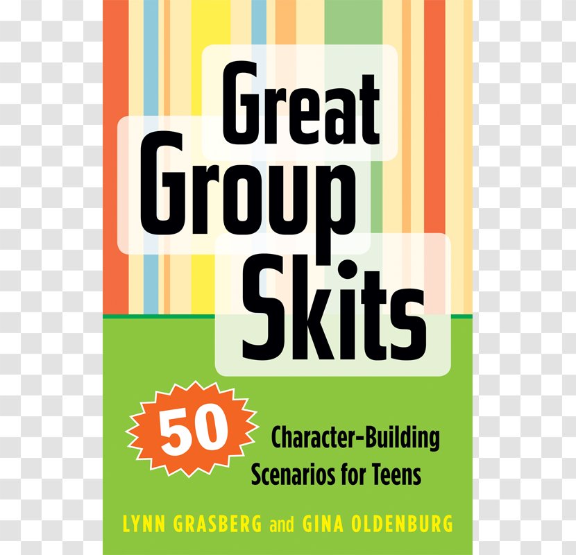 Great Group Skits: 50 Character-Building Scenarios For Teens Team Building Book Group-dynamic Game Sketch Comedy - Logo Transparent PNG