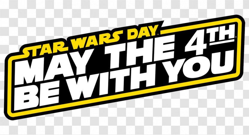 Star Wars Day Launch Bay 4 May The Force Be With You - Signage Transparent PNG