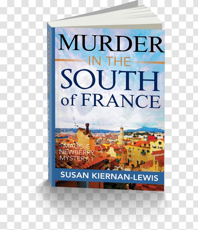 Murder In The South Of France: Book 1 Maggie Newberry Mysteries Amazon.com A La Carte: Mystery Death Is Like Box Chocolates Transparent PNG