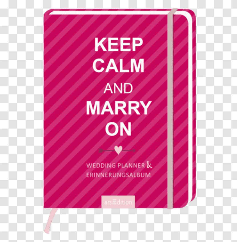Book Keep Calm And Marry On: Wedding Planner & Erinnerungsalbum Amazon.com Wer Ja Sagt, Darf Auch Tante Inge Ausladen: Tipps Vom Profi Für Die Perfekte Hochzeitsfeier - Magenta Transparent PNG
