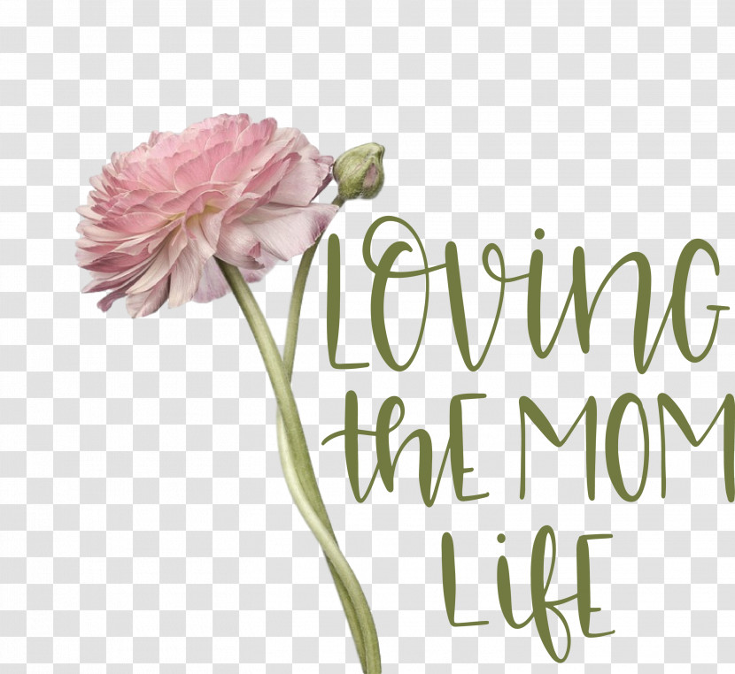 Mothers Day Mothers Day Quote Loving The Mom Life Transparent PNG