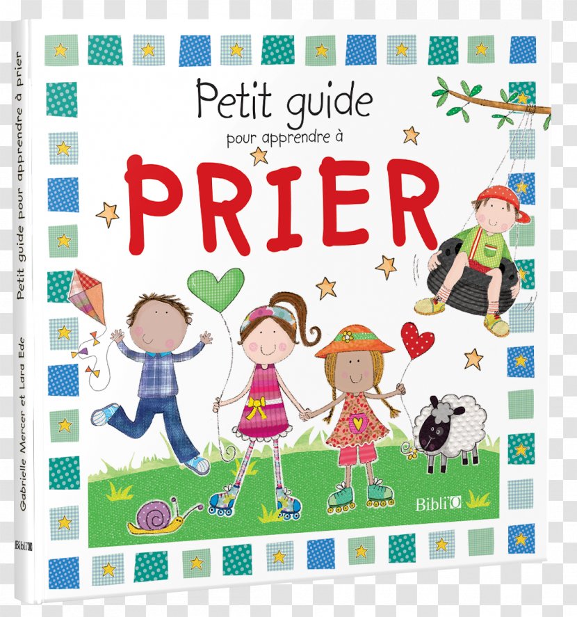 My Very First Prayers Petit Guide Pour Apprendre à Prier Baby's Bible Book - Cartoon Transparent PNG